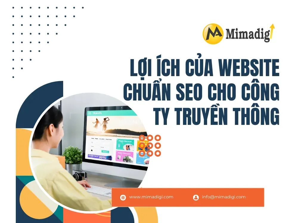 Lợi ích của website chuẩn SEO cho công ty truyền thông tại mima