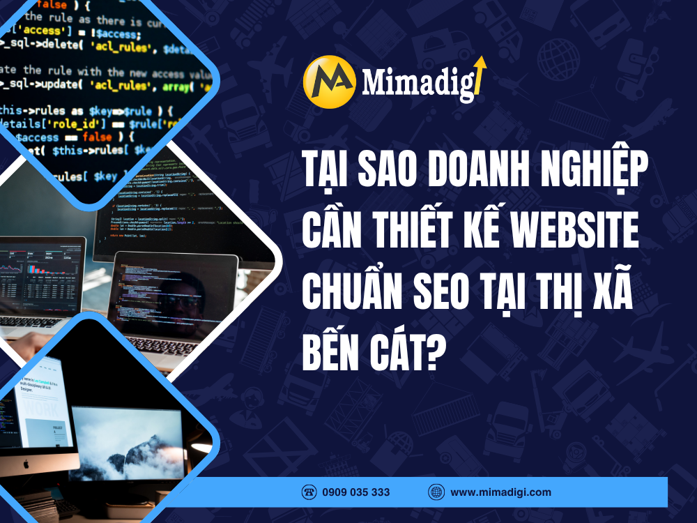 Tại Sao Doanh Nghiệp Cần Thiết Kế Website Chuẩn SEO Tại Thị Xã Bến Cát? tại mima
