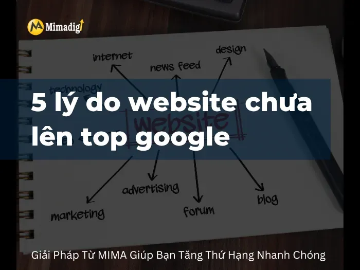 5 lý do website chưa lên top google
