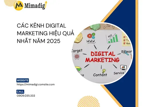 Các kênh Digital Marketing hiệu quả nhất năm 2025
