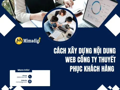 Cách xây dựng nội dung web công ty thuyết phục khách hàng