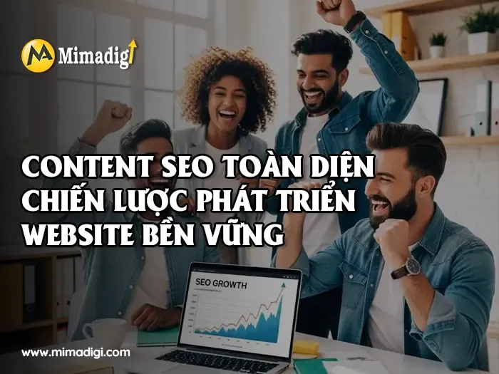 Chiến Lược Content SEO Toàn Diện – Nền Tảng Phát Triển Website Bền Vững