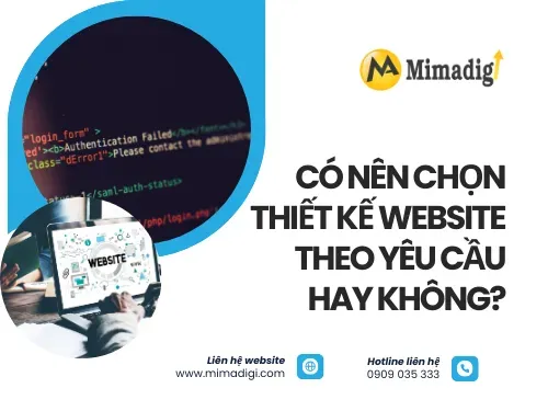 Có nên chọn thiết kế website theo yêu cầu hay không?