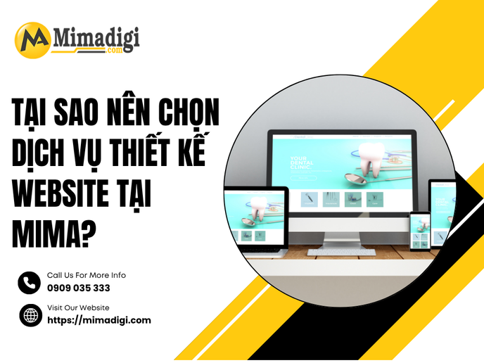 Tại Sao Nên Chọn Dịch Vụ Thiết Kế Website Tại MIMA?