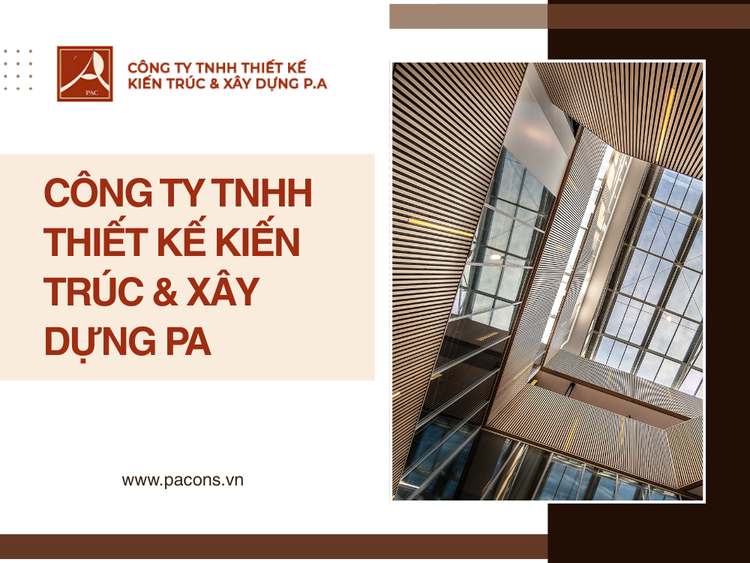 Thiết Kế Kiến Trúc PA Chìa Khóa Cho Những Dự Án Xây Dựng Thành Công