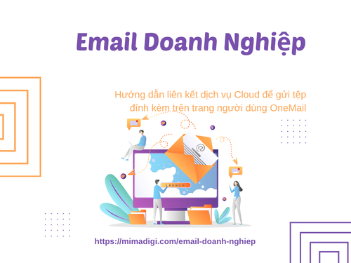 Hướng dẫn liên kết dịch vụ Cloud để gửi tệp đính kèm trên trang người dùng OneMail