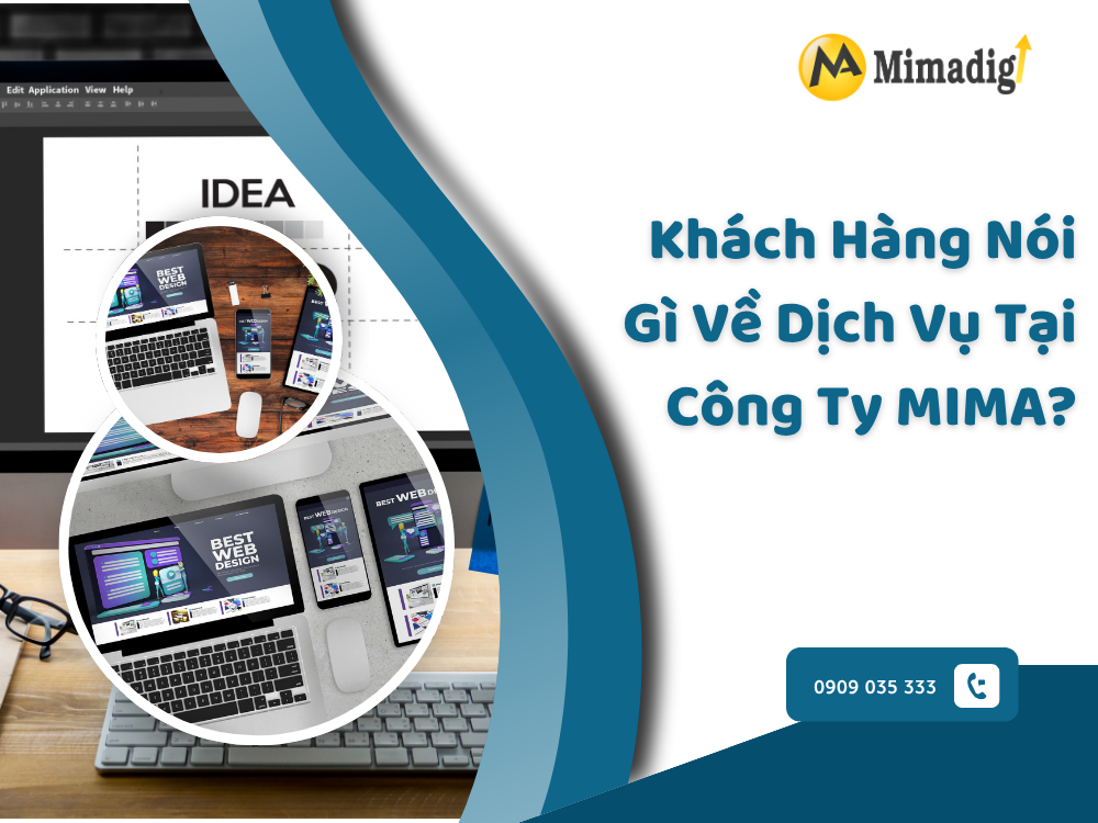 Khách hàng nói gì về dịch vụ tại Công ty MIMA?