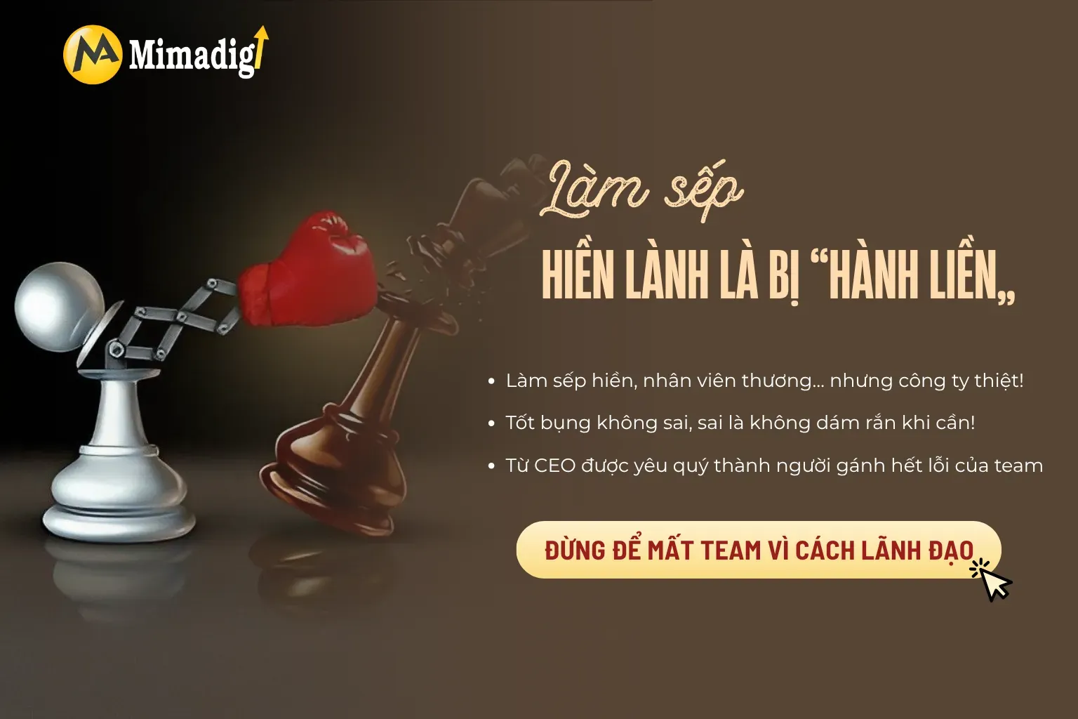 LÀM SẾP, HIỀN LÀNH LÀ BỊ HÀNH LIỀN