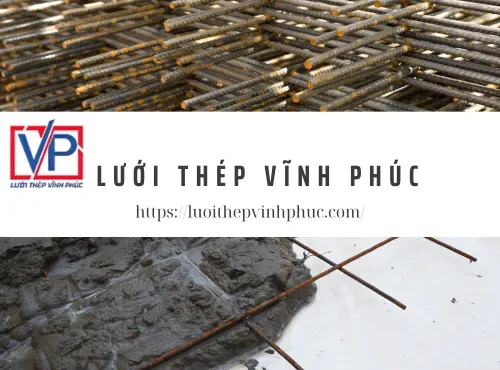 Vững vàng kết cấu, bền bỉ thời gian – Lưới Thép Vĩnh Phúc