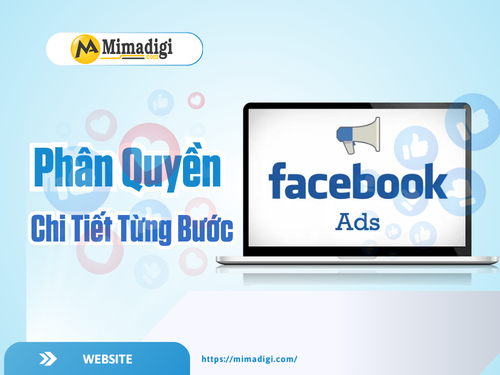 Phân Quyền Ads Facebook Chi Tiết Từng Bước