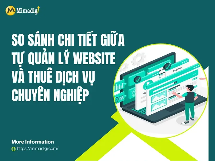 So sánh tự quản lý website và thuê dịch vụ chuyên nghiệp