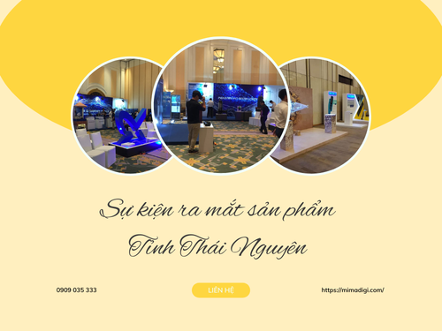 Sự kiện ra mắt sản phẩm Tỉnh Thái Nguyên