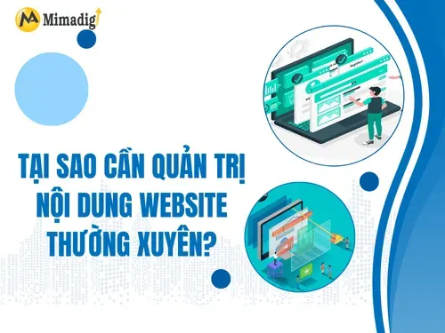 Tại sao cần quản trị nội dung website thường xuyên?