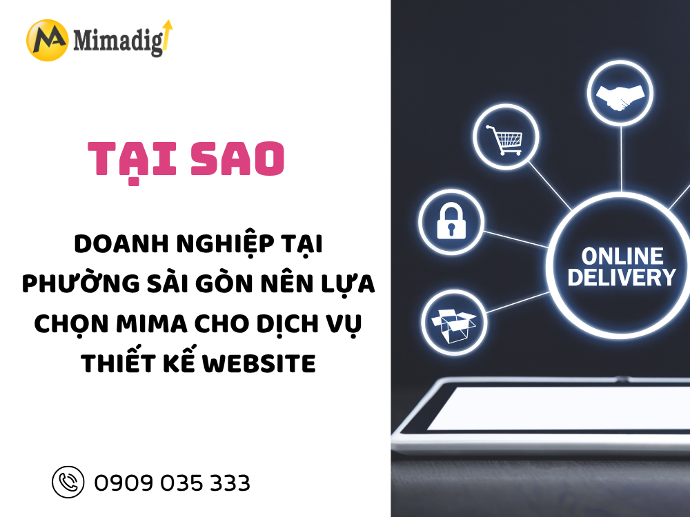 Tại Sao Doanh Nghiệp Tại Phường Sài Gòn Nên Lựa Chọn MIMA Cho Dịch Vụ Thiết Kế Website tại mimadigi