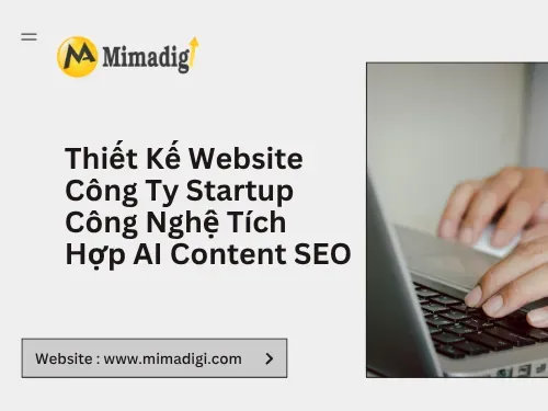 Thiết kế website công ty startup công nghệ tích hợp AI content seo