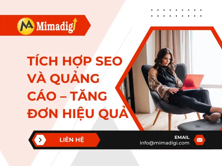 Tích hợp SEO và quảng cáo – tăng đơn hiệu quả tại mima
