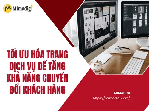 Tối ưu hóa trang dịch vụ để tăng khả năng chuyển đổi khách hàng