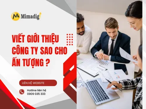 Viết giới thiệu công ty sao cho ấn tượng?